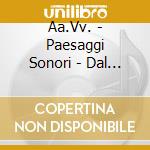 Aa.Vv. - Paesaggi Sonori - Dal Blues Alle Nuove Sonorita' cd