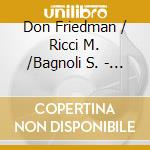 Don Friedman / Ricci M. /Bagnoli S. - Prism cd