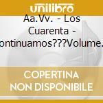 Aa.Vv. - Los Cuarenta - Continuamos???Volume 3 cd