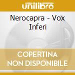 Nerocapra - Vox Inferi cd
