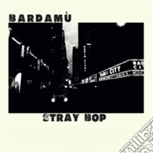 (LP Vinile) Bardam - Stray Bop lp vinile