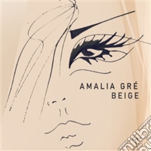 Amalia Gre' - Beige cd musicale