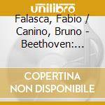 Falasca, Fabio / Canino, Bruno - Beethoven: Sonata N.9 Op. 47 / Franck: Sonata In A Major cd