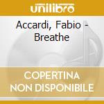 Accardi, Fabio - Breathe cd
