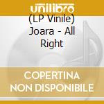 (LP Vinile) Joara - All Right