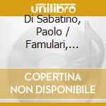 Di Sabatino, Paolo / Famulari, Giovanna - Giochi D'Acqua cd
