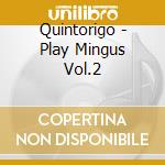 Quintorigo - Play Mingus Vol.2 cd