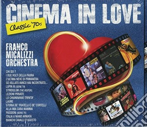 Franco Micalizzi Orchestra - Cinema In Love cd musicale di Franco Micalizzi Orchestra