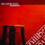 Ana Karina Rossi - Geografias cd