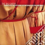 Francesco Chiapperin - Big Earth cd