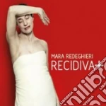 (LP Vinile) Mara Redeghieri - Recidiva+ vinile