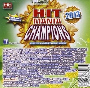 Hit Mania Champions 2013 cd musicale di Artisti Vari