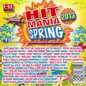 Hit Mania Spring 2013 cd musicale di Artisti Vari