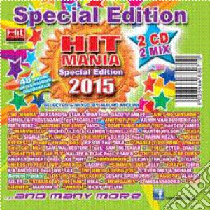 Hit Mania Special Edition 2015 / Various (2 Cd) cd musicale