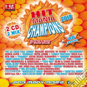 Hit Mania Champions 2018 (2 Cd) cd musicale
