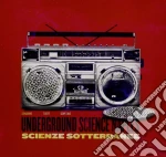 Underground Science - Scienze Sotterranee cd