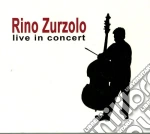 Rino Zurzolo - Live In Concert (Cd+Dvd) cd
