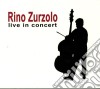 Rino Zurzolo - Live In Concert (Cd+Dvd) cd