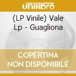 (LP Vinile) Vale Lp - Guagliona vinile