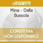 Mina - Dalla Bussola cd