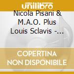 Nicola Pisani & M.A.O. Plus Louis Sclavis - Cantus Firmus cd