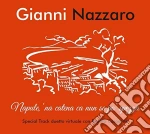 Gianni Nazzaro - Napule Na Catena Ca Nun Se Po Spezza' cd