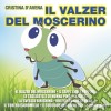 Cristina D'Avena - Il Valzer Del Moscerino cd