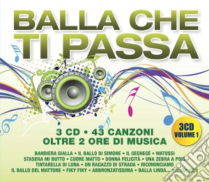 Balla Che Ti Passa Vol. 1 / Various (3 Cd) cd musicale