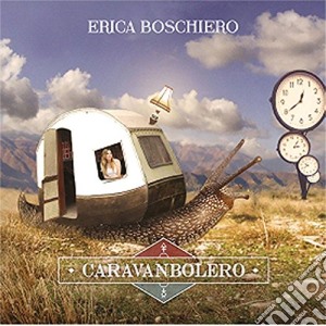Erica Boschiero - Caravanbolero cd musicale di Boschiero Erica