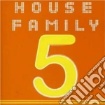 Artisti Vari - House Family 5 cd