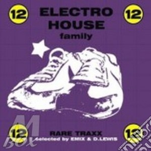 Electro House Family Vol.12 cd musicale di ARTISTI VARI