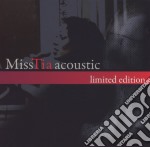Miss Tia - Acoustic Limited Edition
