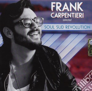 Frank Carpentieri - Soul Sud Revolution cd musicale di Carpentieri Frank
