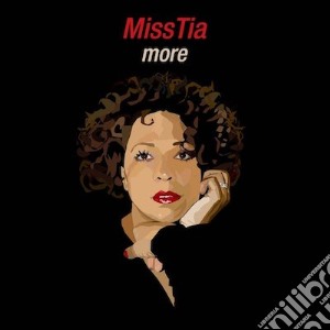Miss Tia - More cd musicale di Tia Miss