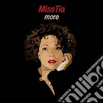 Miss Tia - More