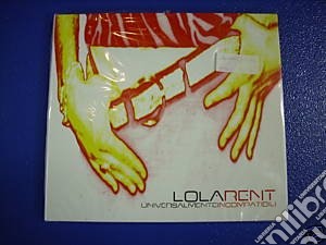 Lola Rent - Universalmente Incompatibili cd musicale di RENT LOLA