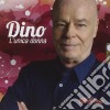 Dino - L'unica Donna cd