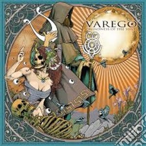 Varego - Blindness Of The Sun cd musicale di Varego