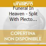 Funeral In Heaven - Split With Plecto Aliquem Capite cd