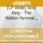 (LP Vinile) Void King - The Hidden Hymnal (Goldvinyl) vinile