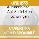 Autumnblaze - Auf Zerfetzten Schwingen cd