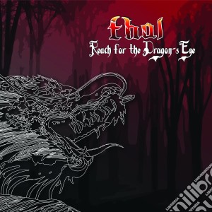 Thal - Reach For The Dragon S Eye cd musicale di Thal