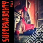 Supernaughty - Vol.1