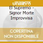 El Supremo - Signor Morte Improvvisa cd
