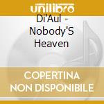 Di'Aul - Nobody'S Heaven