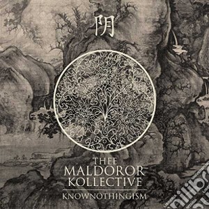 Thee Maldoror Kollec - Knownothingism cd musicale di Thee maldoror kollec