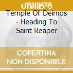 Temple Of Deimos - Heading To Saint Reaper cd