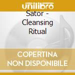 Sator - Cleansing Ritual cd