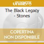 The Black Legacy - Stones cd