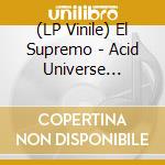 (LP Vinile) El Supremo - Acid Universe (Green Vinyl) vinile
